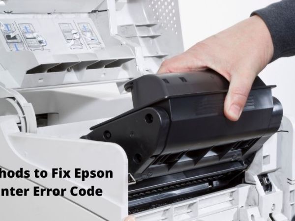 Methods to Fix Epson Printer Error&nbsp;Code